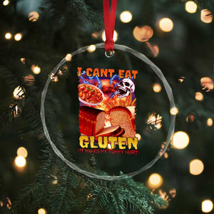 Funny Gluten Intolerance Crystal Glass Ornament I Can't Eat Gluten It Makes My Tummy Hurt Skeleton Meme TS02 Print Your Wear