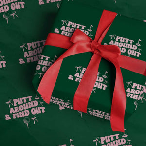 Funny Golf Gift For Women Wrapping Paper Roll Putt Around And Find Out TS12 Green Print Your Wear