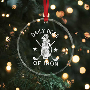 Funny Golfer Crystal Glass Ornament Daily Dose of Iron Golf TS10 Print Your Wear