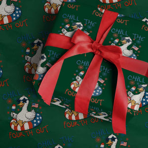 Funny Goose 4th of July Wrapping Paper Roll Chill the Fourth Out Patriotic Humor with Summer Vibes TS02 Green Print Your Wear
