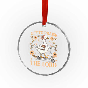 Funny Goose Christian Crystal Glass Ornament Off To Praise The Lord Bible Verse Trendy Church TS10 Print Your Wear