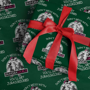 Funny Grandma Dinosaur Wrapping Paper Roll Dont Mess With Grandmasaurus Youll Get Jurasskicked TS02 Green Print Your Wear