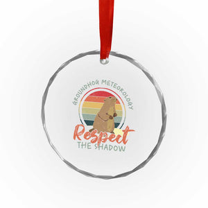 Funny Groundhog Day Crystal Glass Ornament Groundhog Meteorology Respect The Shadow Vintage Retro TS11 Print Your Wear