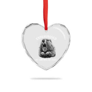 Funny Groundhog Meme Undiagnosed But Something Aint Right Heart Crystal Glass Ornament TS10 Print Your Wear