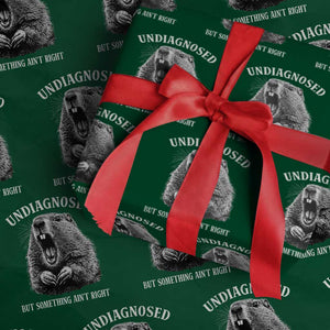 Funny Groundhog Meme Undiagnosed But Something Aint Right Wrapping Paper Roll TS10 Green Print Your Wear
