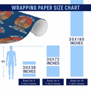 Funny Groundhog Meme Wrapping Paper Roll What If I Am Just Not Feral Enough TS14 Print Your Wear