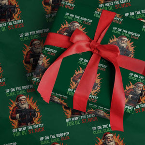 Funny Gun Christmas Wrapping Paper Roll Up On The Rooftop Click Click Off Went The Safety For Ol St Nick TS11 Green Print Your Wear
