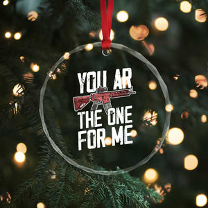 Funny Gun Lover Valentine Pun Crystal Glass Ornament You AR the One for Me Tactical Romance TS02 Print Your Wear
