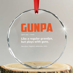 Funny Gunpa Crystal Glass Ornament Gun Lover Grandpa Pro Gun Enthusiast TS10 Transparent Glass 3'' Circle Print Your Wear