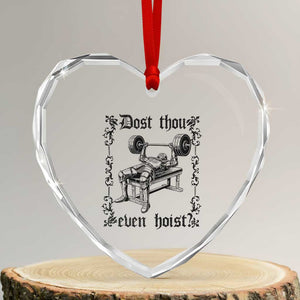 Funny Gym Meme Dost Thou Even Hoist Heart Crystal Glass Ornament Medieval Knight Weight Lifting Workout TS11 Transparent Glass 3'' Heart Print Your Wear