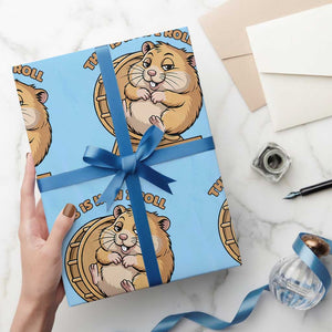 Funny Hamster This Is How I Roll Wrapping Paper Roll Cute Rodent Wheel Meme TS12 Light Blue Print Your Wear