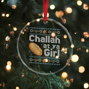 Funny Hanukkah Crystal Glass Ornament Challah At Ya Girl Jewish Holiday TS11 Print Your Wear