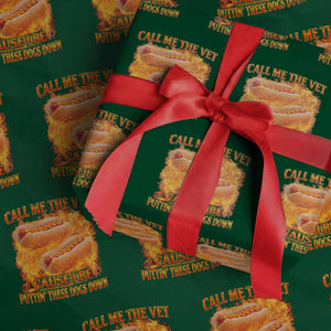 Funny Hard Hot Dog Meme Wrapping Paper Roll Call Me The Vet Cause I Be Bootleg TS10 Green Print Your Wear