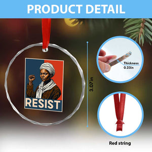 Funny Harriet Tubman Says Resist Crystal Glass Ornament Strong Black Woman Leader TS12 Print Your Wear