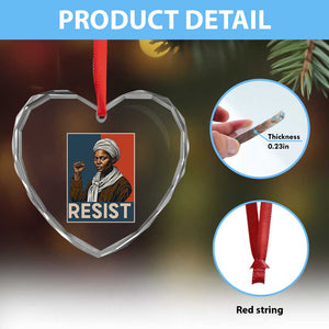 Funny Harriet Tubman Says Resist Heart Crystal Glass Ornament Strong Black Woman Leader TS12 Print Your Wear