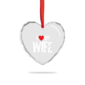 Funny Husband Gift Heart Crystal Glass Ornament I Love My Wife TS12 Print Your Wear