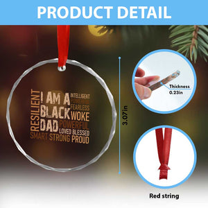 Funny I Am A Black Dad Crystal Glass Ornament Black History Month Fathers Day TS11 Print Your Wear