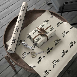Funny I Am Aunt Tifa Wrapping Paper Roll Sarcastic Political Satire Minimalist TS02 Beige Print Your Wear