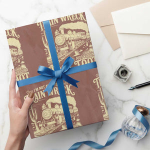 Funny I Am Not Always A Train Wreck Just Kidding Toot Toot Wrapping Paper Roll TS11 Mocha Print Your Wear