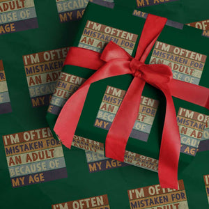 Funny I Am Often Mistaken For An Adult Because Of My Age Wrapping Paper Roll TS11 Green Print Your Wear