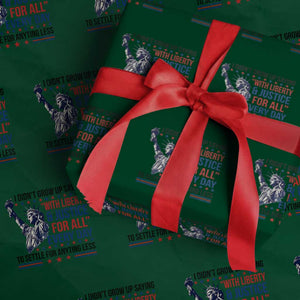 Funny I Didn't Grow Up Saying With Liberty And Justice For All Wrapping Paper Roll TS11 Green Print Your Wear