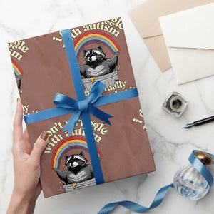 Funny I Don't Struggle With Autism I'm Actually Very Good At It Wrapping Paper Roll Autistic Racoon TS11 Mocha Print Your Wear