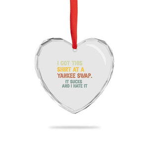 Funny I Got This Shirt At A Yankee Swap It Sucks And I Hate It Heart Crystal Glass Ornament Christmas Gift Exchange TS11 Print Your Wear
