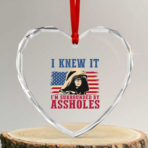 Funny I Knew It Im Surrounded by Axxholes Sci-fi Meme Heart Crystal Glass Ornament Patriotic Space Parody USA Flag Sarcastic 1980s Movie Quote TS02 Transparent Glass 3'' Heart Print Your Wear