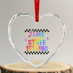 Funny I Love The Last Day Of State Testing Heart Crystal Glass Ornament Retro Rainbow Test Day Celebration Teacher Student TS02 Transparent Glass 3'' Heart Print Your Wear