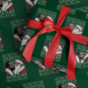 Funny I Saw Diddy Kissing Santa Claus Christmas Mistletoe Wrapping Paper Roll TS11 Green Print Your Wear