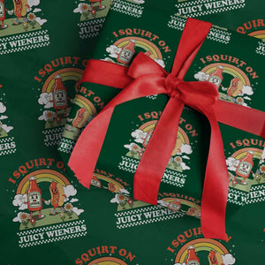 Funny I Squirt On Juicy Wieners Wrapping Paper Roll Adult Humor Dirty Gag Hot Dog Joke TS11 Green Print Your Wear