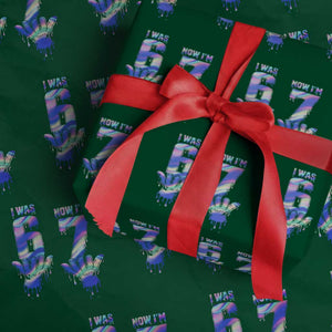 Funny I Was 6 Now I Am 7 Wrapping Paper Roll Iridescent Effect Printed Kids Birthday TS12 Green Print Your Wear