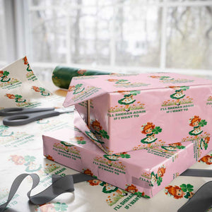 Funny I Will Shenan Again If I Want To Wrapping Paper Roll Cute Aesthetic Irish Girl Shamrock St Patricks Day Humor TS02 Light Pink Print Your Wear