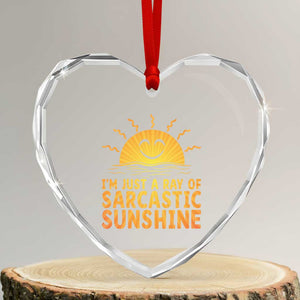 Funny Im Just A Ray Of Sarcastic Sunshine Heart Crystal Glass Ornament No Filter Attitude Gift TS12 Transparent Glass 3'' Heart Print Your Wear