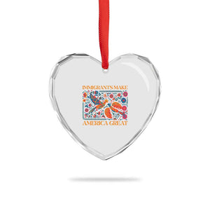 Funny Immigrants Make America Great Heart Crystal Glass Ornament Floral Flower Birds Human Rights TS11 Print Your Wear