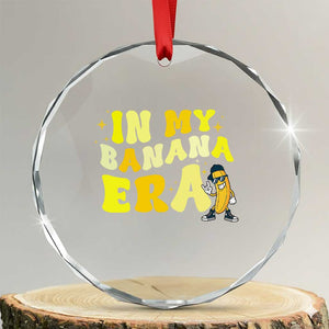 Funny In My Banana Era Graphic Crystal Glass Ornament Retro Fruit Lover TS12 Transparent Glass 3'' Circle Print Your Wear