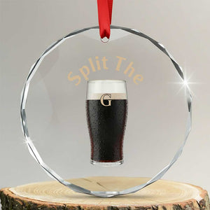 Funny Irish Beer Split The G Crystal Glass Ornament St Patricks Day Stout Beer Drinking Day TS11 Transparent Glass 3'' Circle Print Your Wear