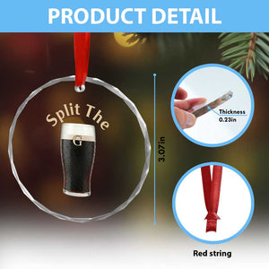 Funny Irish Beer Split The G Crystal Glass Ornament St Patricks Day Stout Beer Drinking Day TS11 Print Your Wear