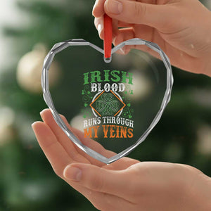Funny Irish Blood Runs Through My Veins Heart Crystal Glass Ornament Irish Pride Shamrock TS11 Print Your Wear