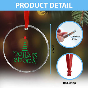 Funny Irish Gaelic Xmas Nollaig Shona Crystal Glass Ornament Xmas Tree TS11 Print Your Wear