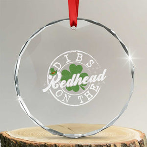 Funny Irish St Patricks Day Dibs On The Redhead Crystal Glass Ornament Retro Lucky Shamrock TS10 Transparent Glass 3'' Circle Print Your Wear