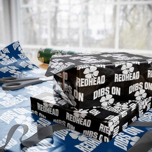 Funny Irish St Patricks Day Shamrock Dibs On The Redhead Wrapping Paper Roll TS10 Black Print Your Wear