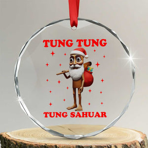 Funny Italian Brainrot Christmas Crystal Glass Ornament Tung Tung Tung Sahur Meme TS14 Transparent Glass 3'' Circle Print Your Wear