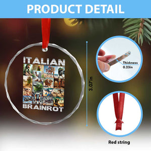 Funny Italian Brainrot Meme Art Crystal Glass Ornament Surreal Humor Pop Culture Collage TS02 Print Your Wear