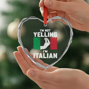 Funny Italian Heart Crystal Glass Ornament Im Not Yelling Im Italian Italy Flag TS10 Print Your Wear
