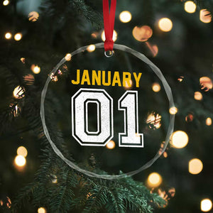 Funny January 01 New Years Eve Party Crystal Glass Ornament TS11 Print Your Wear