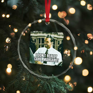 Funny JD Vance Interview Meme Crystal Glass Ornament I Don't Really Care Margaret TS02 Print Your Wear
