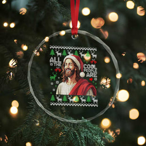 Funny Jesus Birthday Crystal Glass Ornament All the Cool People Are Born in December TS02 Print Your Wear