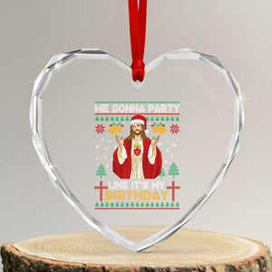 Funny Jesus Birthday Heart Crystal Glass Ornament We Gonna Party Like It's My Birthday Xmas TS09 Transparent Glass 3'' Heart Print Your Wear