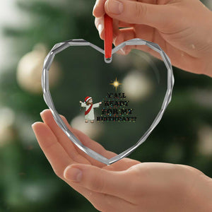Funny Jesus Christmas Heart Crystal Glass Ornament Are You All Ready For My Birthday TS14 Print Your Wear